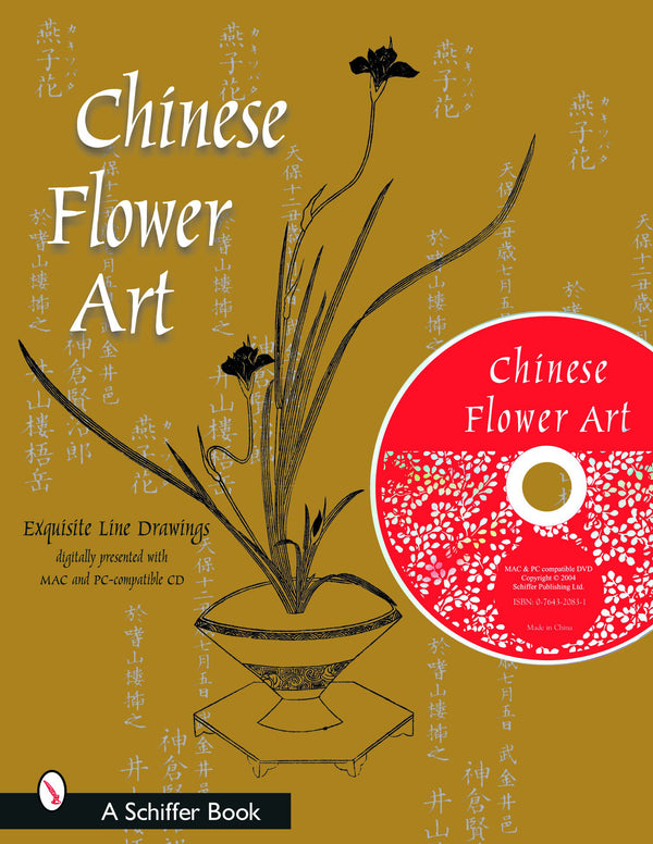 Book cover for Chinese Flower Art featuring a black line drawing of flowers in a vase on a gold background. A red and white CD is shown with floral patterns. White and black text displays the books title and details.