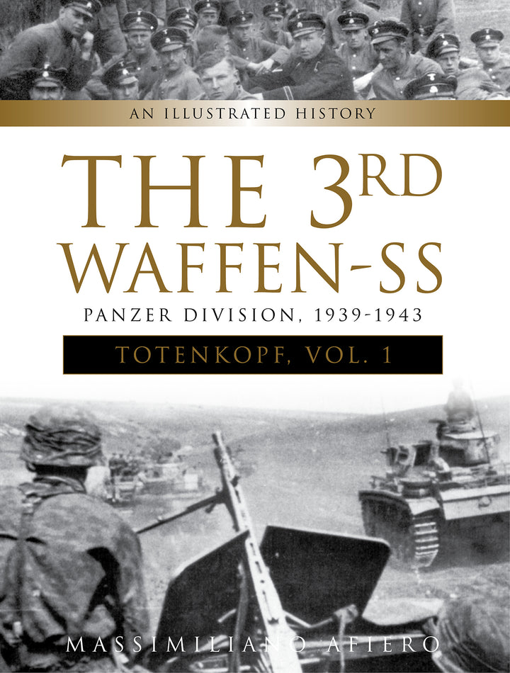 Book cover for Schiffer Publishing, Ltd.'s The 3rd Waffen-SS Panzer Division Totenkopf, 1939-1943 features Eastern Front WWII photos of soldiers and tanks with bold title text.
