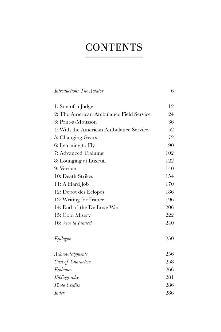The Aviator by Schiffer Publishing, Ltd. features a table of contents with an introduction, 16 chapters (including "Flying for France" and "The Aviator"), an epilogue, acknowledgements, cast of characters, endnotes, bibliography, photo credits, and index.