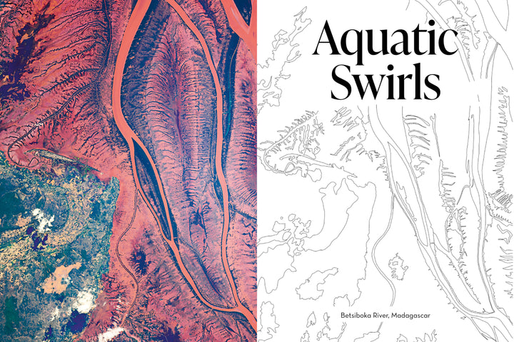 Split image with a vivid satellite view of Madagascar’s Betsiboka River on the left and a black-and-white line drawing on the right. Text reads “Aquatic Swirls.” From The Earth from Space Coloring Book by Schiffer Publishing, Ltd.