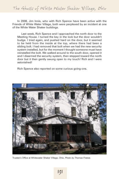 The white, two-story Trustees Office at Whitewater Shaker Village, Ohio—often linked to haunted tales—appears in "Shaker Spirits, Shaker Ghosts" from Schiffer Publishing, Ltd.