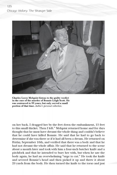 A black-and-white photo of Charles Leroy Melquist in court appears in "Chicago History: The Stranger Side" by Schiffer Publishing, Ltd.—an iconic Chicago mystery moment with Melquist’s arm resting on the witness stand as he listens to the verdict.