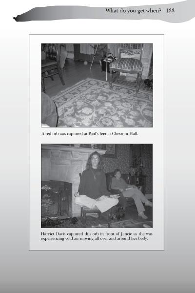 A page from "Ghostly Connections" by Schiffer Publishing, Ltd. displays two black-and-white photos: the top shows a red orb by Paul's feet in a paranormal hotspot; the bottom shows an orb floating near seated Janice.