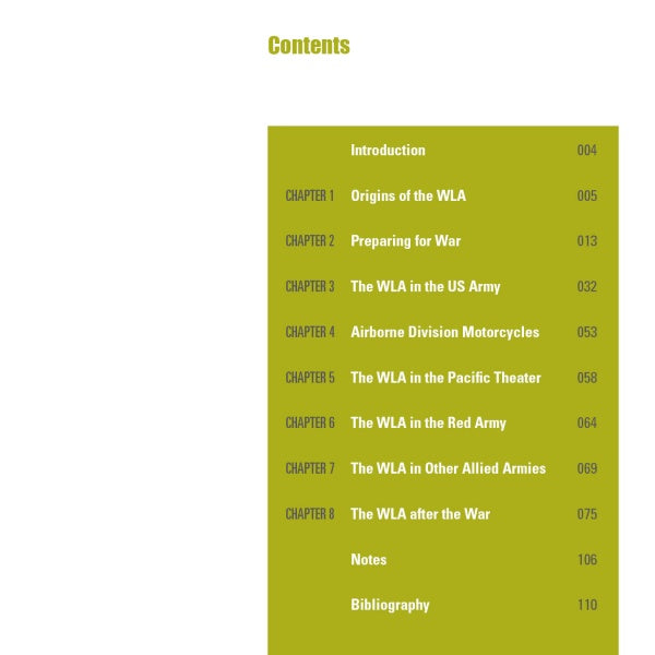 Table of contents for Schiffer Publishing, Ltd.'s Harley-Davidson WLA details chapters on its WWII origins, US Army use, roles in various theaters and allied forces, post-war impact, notes, and bibliography with page numbers.