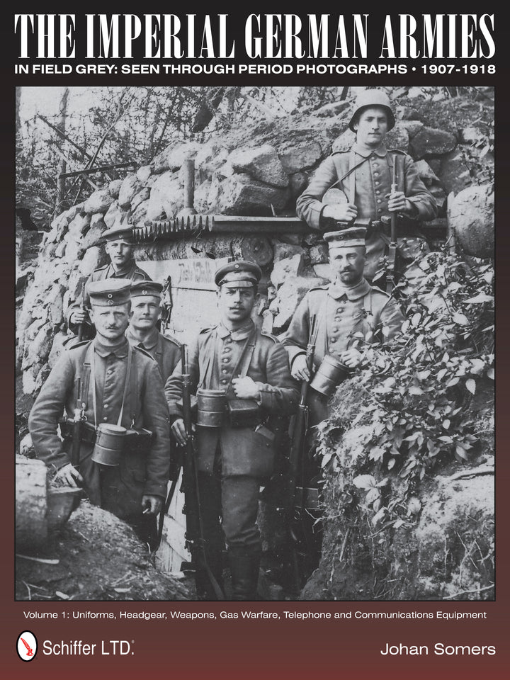 Black-and-white photo of five German soldiers in field-grey uniforms and helmets with rifles, standing in a trench. Cover text: IMPERIAL GERMAN ARMIES IN FIELD GREY. Published by Schiffer Publishing.