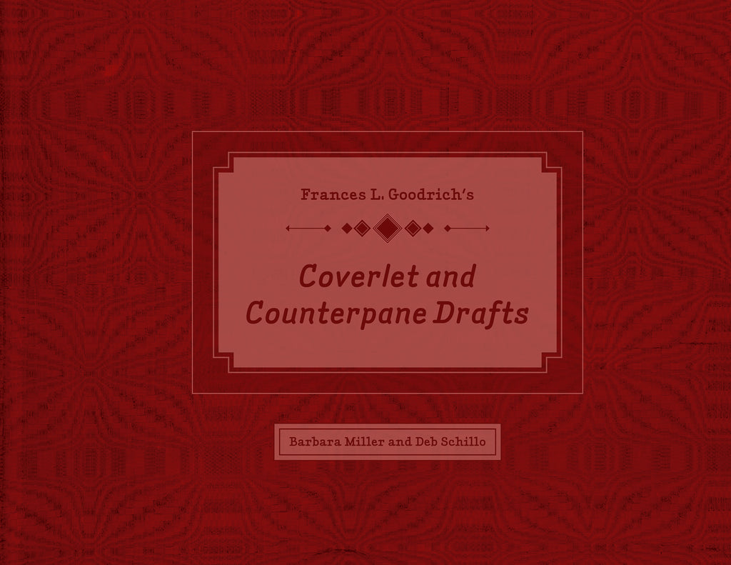 A textured red book cover features the title "Frances L. Goodrich’s Coverlet and Counterpane Drafts" from Schiffer Publishing, highlighting Appalachian weaving drafts. Barbara Miller and Deb Schillo are listed at the bottom.