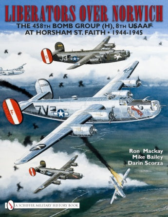 The cover of Liberators over Norwich by Schiffer Publishing, Ltd. features B-24 bombers in flight, one trailing smoke, with WWII and 8th Air Force details and the title text above the illustrated scene.