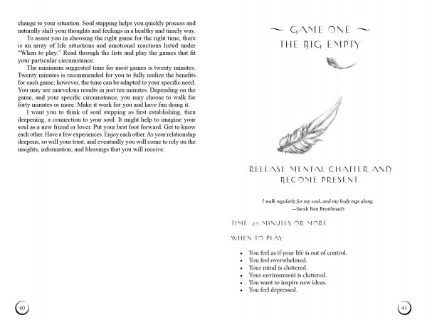 An open book, Soul Stepping by Schiffer Publishing, Ltd., shows the left page on self-empowerment and choosing a "real game." The right page, Game One: The Big Empty, displays a feather and tips for mental clarity.