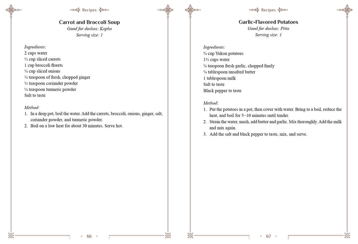 Two pages from Vedic Transformation by Schiffer Publishing, Ltd. show Carrot and Broccoli Soup and Garlic-Flavored Potatoes with ingredients and Ayurvedic steps, set on a decorative light background. Pages 66–67 are at the bottom.