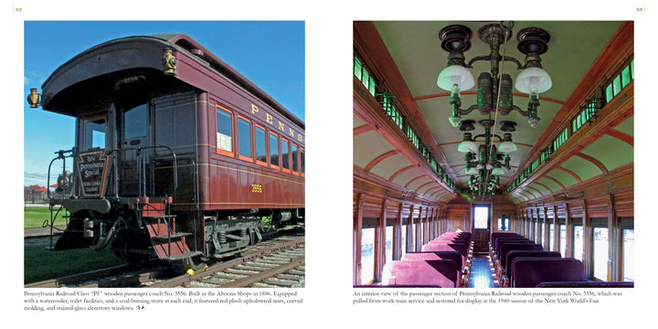 Left: A maroon Pennsylvania Railroad railcar with gold lettering sits on track; right: Its interior features wooden seats, green trim, and ornate ceiling lights. From The Railroad Museum of Pennsylvania in Pictures by Schiffer Publishing, Ltd.